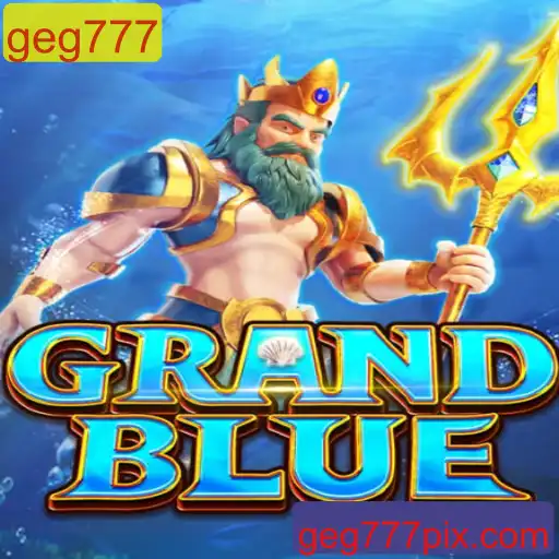Descubra o Fascinante Mundo de GRANDBLUE